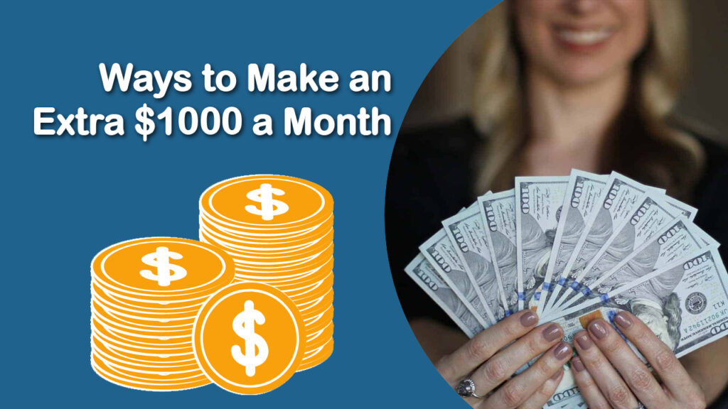 Ways to Make an Extra $1000 a Month